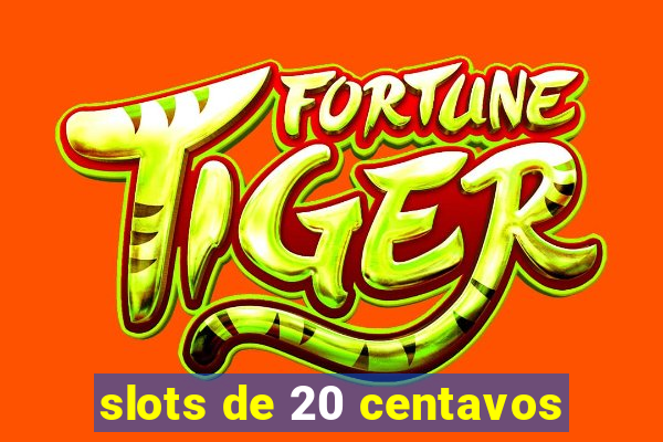 slots de 20 centavos